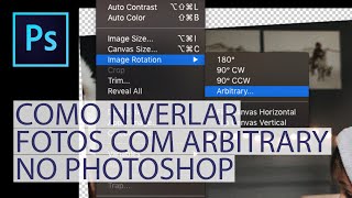  Como nivelar imagens usando o recurso Arbitrary no Photoshop