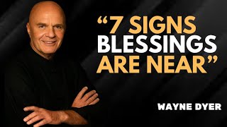 7 Signs God Is Preparing You to Receive Blessings | Wayne Dyer Net Worth