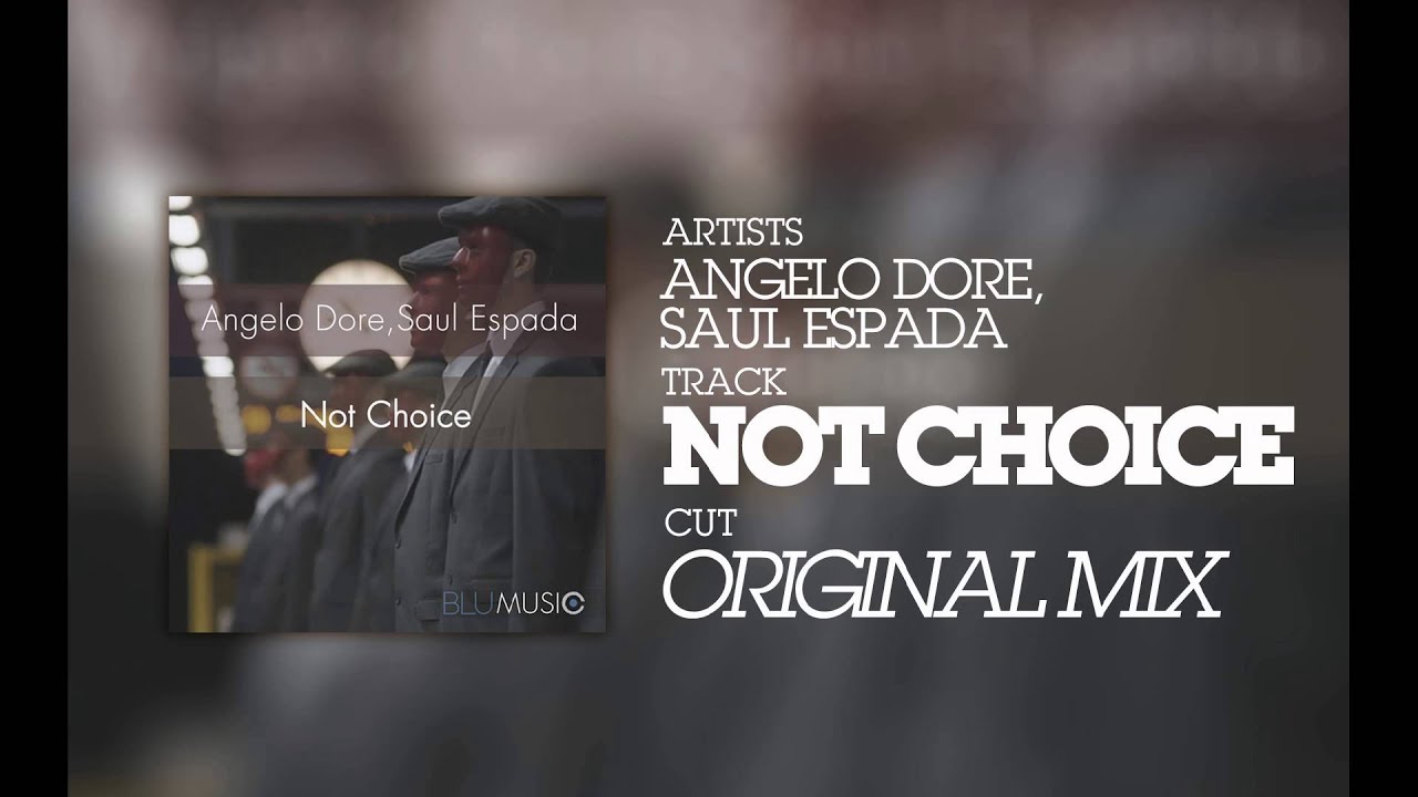 Смотреть «Angelo Dore, Saul Espada - Not Choice (Original Mix)» на YouTube Смотреть «Angelo Dore, Saul Espada - Not Choice (Original Mix)» на YouTube