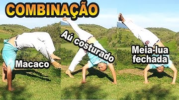 Combinação de Movimentos (Macaco / Aú costurado / Meia-lua Dupla/ Tesourado) Capoeira Avançada