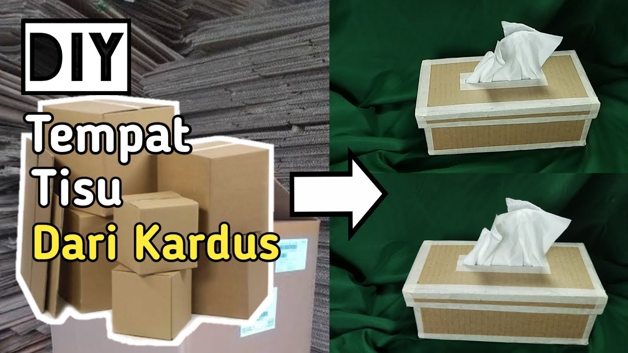 cara membuat tempat tisu dari kardus YouTube