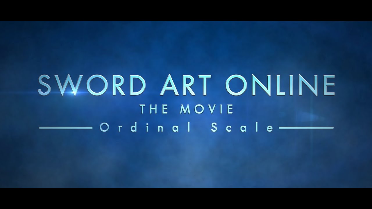 Sword Art Online the Movie: Ordinal Scale – Media Baron