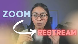 Step-by-Step Guide - Zoom + Restream for Livestream Business | 6 Ways On Zoom + Restream.io Tutorial