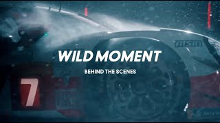WILD MOMENT -BEHIND THE SCENES-