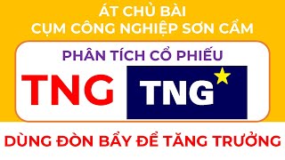 Phân Tích Tng - Dùng Đòn Bẩy Để Tăng Trưởng