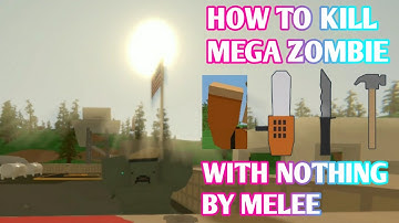 Unturned HOW TO KILL THE MEGA ZOMBIE WITH NOTHING