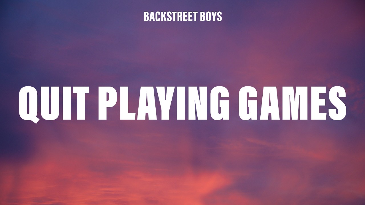 Backstreet Boys - Quit Playing Games (With My Heart) - Lyrics