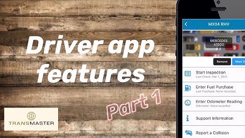 Transmaster - FleetCheck - Driver app features - Part 1