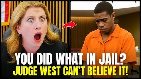 Judge West STUNNED by Defendant’s Jail Behavior — Drops a 6-Year Sentence!
