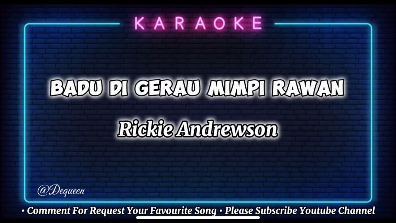 Badu Di Gerau Mimpi Rawan - Rickie Andrewson ( Karaoke Version )