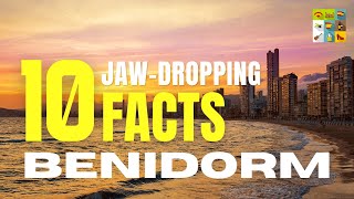 10 Jaw-Dropping Facts About Benidorm, Costa Blanca You Didn't Know! by Explore Spain 6,069 views 11 months ago 5 minutes, 50 seconds