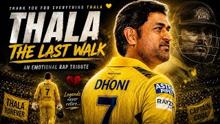 THALA – The Last Walk 🥀 | Emotional Tribute Rap for MS Dhoni @chennaiipl 