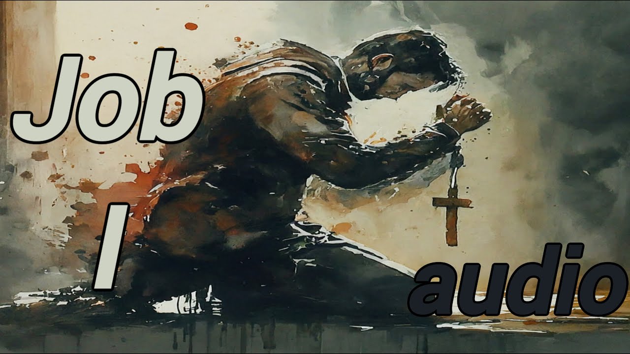 The Book of Job : Chapter 1 - Job 1:1-22 (KJV) | Audio - YouTube