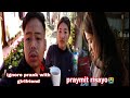 Ignoring prank to praymit she  got emotional