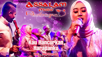 kau Hancurkan Harapanku - Nurhayati - Assalam Musik Live Tombo Bandar