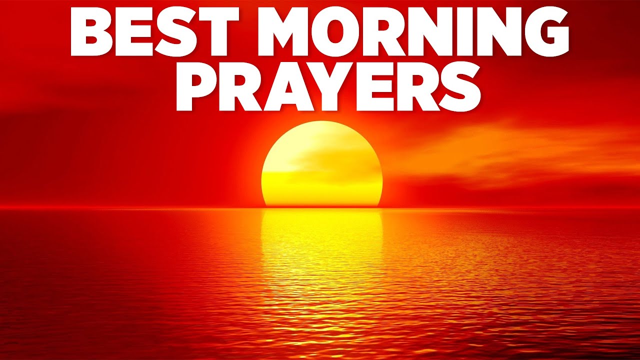 ALWAYS Begin The Day With Prayer & God's Word | Blessed Morning Prayers To Begin Your Day