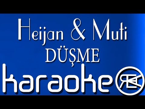 Heijan & Muti - DÜŞME (KARAOKE, INSTRUMENTAL)