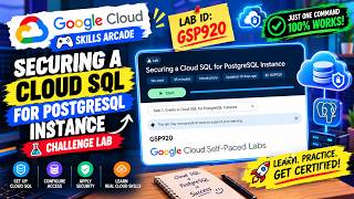 Securing a Cloud SQL for PostgreSQL Instance | GSP920 | Step-by-Step Solution 🚀