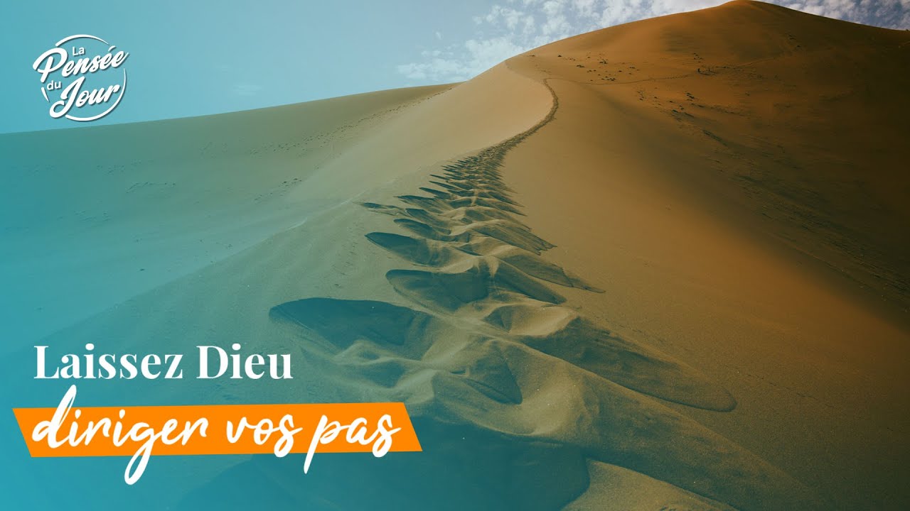 Laissez Dieu diriger vos pas