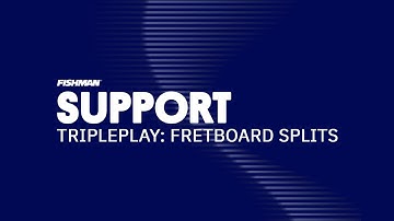 How To Use Fretboard Splits With TriplePlay