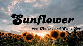 Post Malone - Sunflower (Lyrical VIDEO) ft. Swae Lee