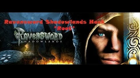 How to hack ravensword shadowland*root*
