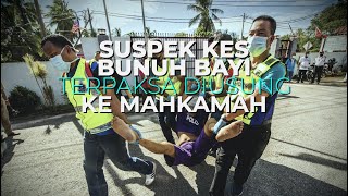 Kes bunuh bayi: Enggan beri kerjasama, suspek diangkat polis masuk mahkamah