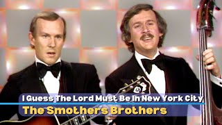 I Guess The Lord Must Be In New York City | The Smothers Brothers | Smothers Brothers Comedy Hour