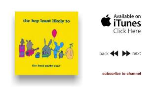 Video thumbnail of "The Boy Least Likely To - Paper Cuts - The Best Party Ever"