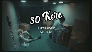 Lil Zey & Rosalie. - 80 Kere (B4CK Remix) Resimi