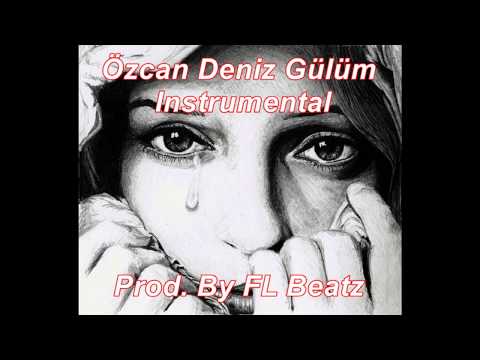 Özcan Deniz Gülüm Instrumental | Prod. By FL Beatz