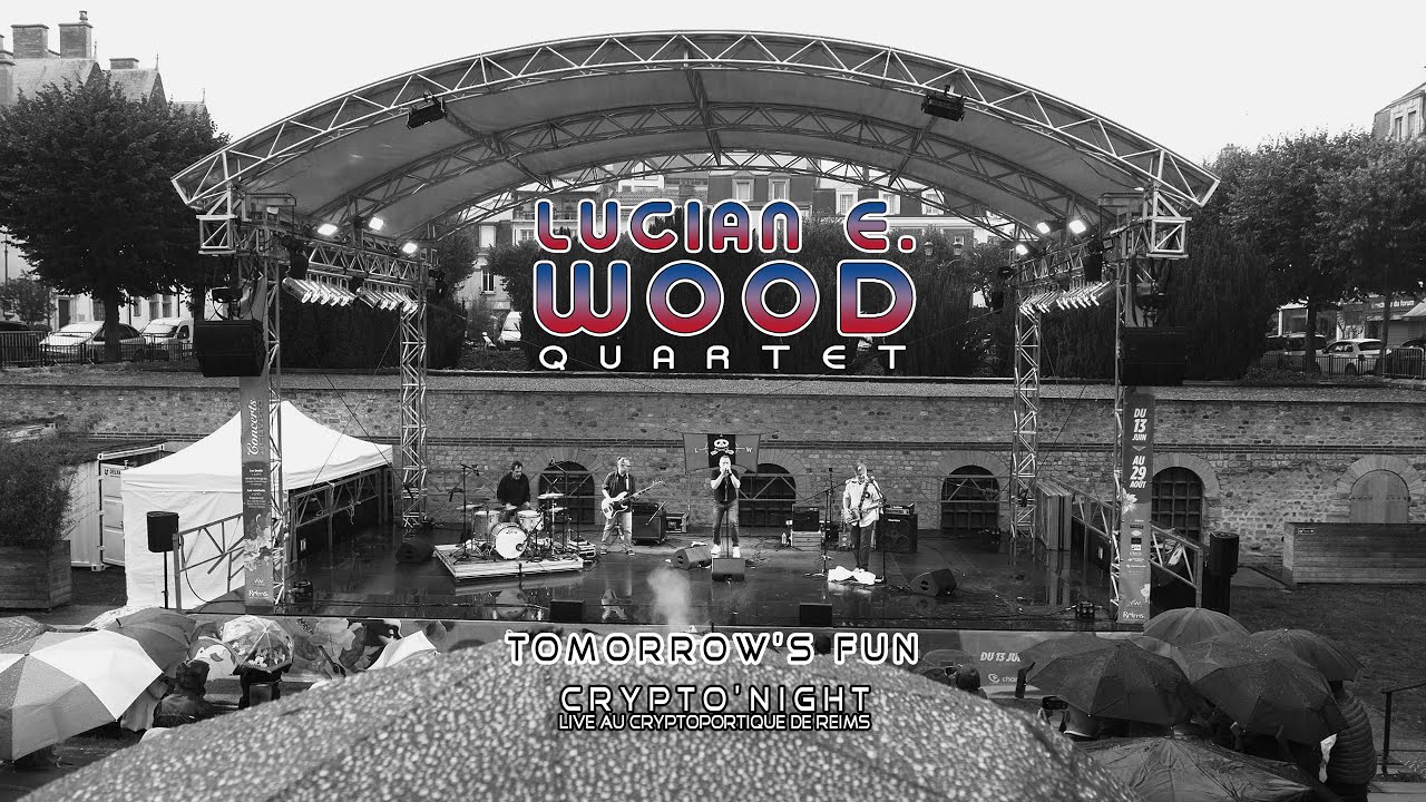 LUCIAN E. WOOD - Tomorrow's Fun (Crypto'Night)
