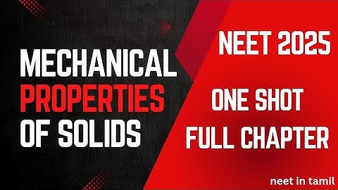 Mechanical Properties of Solids|NEET 2025|CBSE Class 11 Physics|  One Shot|Full Chapter| NCERT Based