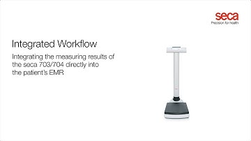 Integrated Workflow with seca 703/704