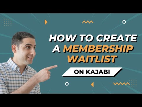 How to Create a Membership Waitlist on Kajabi