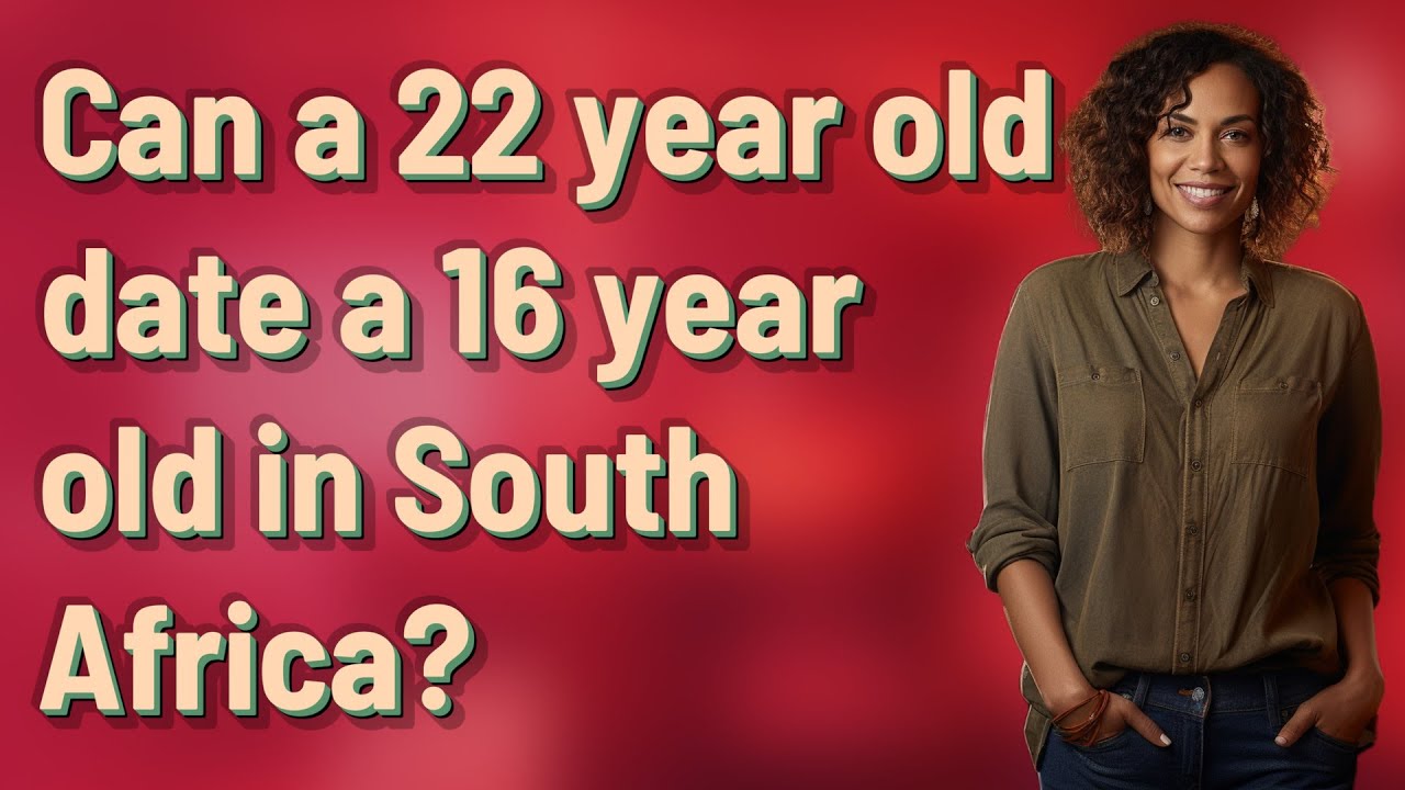 Can A 22 Year Old Date A 16 Year Old
