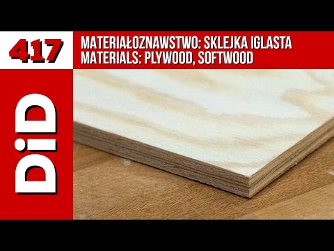 417. Materiałoznawstwo: sklejka iglasta / Materials: plywood, softwood