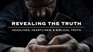 Revealing the Truth