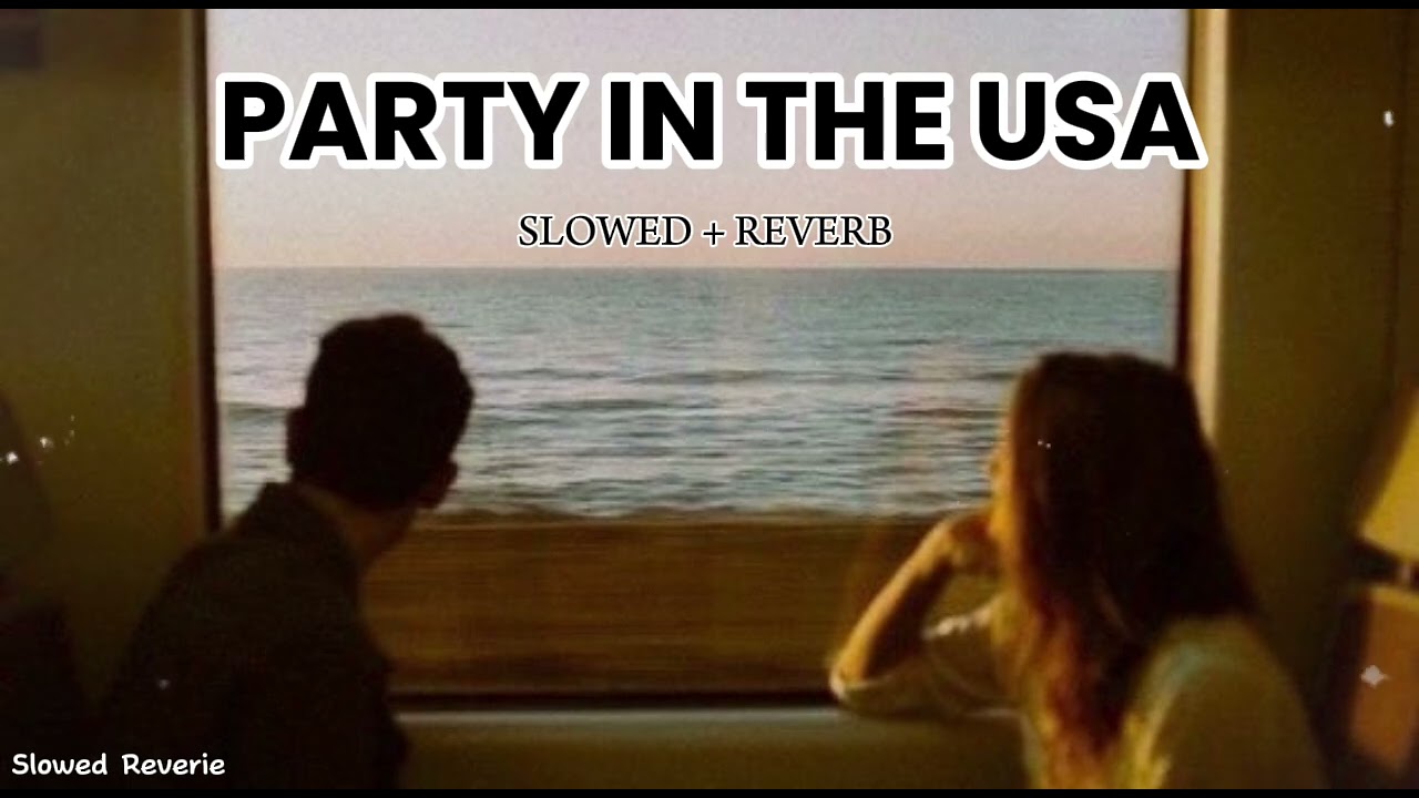 Miley Cyrus - Party In The USA ( SLOWED + REVERB )