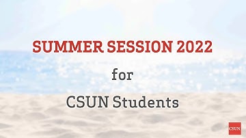 Summer@CSUN for CSUN students