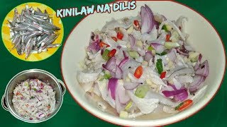 Kinilaw Na Dilis | Masarap na Pulutan at Pang Ulam