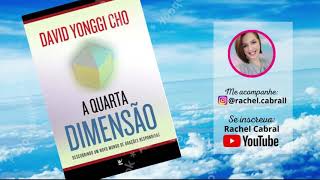 Áudiobook COMPLETO | A Quarta Dimensão - David (Paul) Yonggi Cho