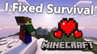 How I Fixed Survival Minecraft