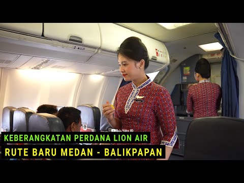 Keberangkatan Perdana Lion Air Rute Baru Medan - Balikpapan Dengan Pesawat Boeing 737-900ER