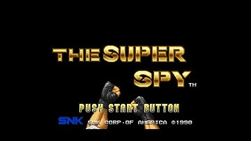 The Super Spy (Neo Geo AES 60Hz / US) - Intro / Attract Mode