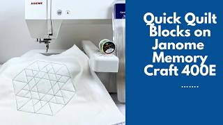 Quilting with an Embroidery Machine? The Janome 400E Large Hoop Changes Everything