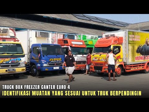 Mengenal Muatan Yang Cocok untuk Truk Box freezer canter euro 4