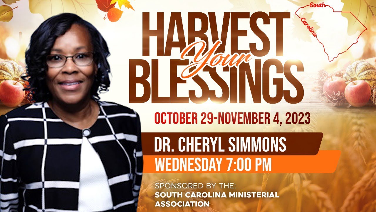 Harvest Your Blessings | Dr. Cheryl Simmons | November 1, 2023 - YouTube