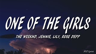 The Weeknd, JENNIE, Lily-Rose Depp - One Of The Girls (Lyrics)