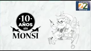 Especial 10 años sin Monsi - Canal 22